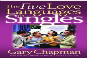 Book cover of The Five Love Languages for Singles by Gary Chapman Book cover of The Five Love Languages for Singles by Gary Chapman